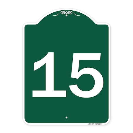 Signmission Designer Series Sign-Sign W/ Number 15, Green & White Aluminum Sign, 18" x 24", GW-1824-22907 A-DES-GW-1824-22907